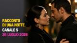 Cosa vedere stasera su Canale 5, 26 luglio 2026