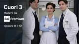 Cuori 3 stasera su Rai Premium episodi 11 e 12
