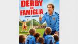 Derby in famiglia commedia su Twentyseven