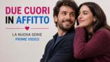 Due Cuori in affitto: la nuova serie Prime Video tratta da Felicia Kingsley