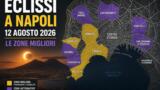Eclissi 12 agosto 2026 a Napoli: le zone migliori e quelle da evitare