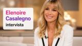 Elenoire Casalegno intervista maternita figli e riflessioni