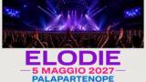 Elodie al Palapartenope di Napoli il 5 maggio 2027: annunciata nuova data