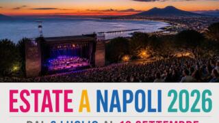 Estate a Napoli 2026: il cartellone completo degli eventi