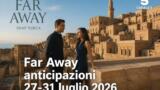 Far Away anticipazioni puntate dal 27 al 31 luglio 2026