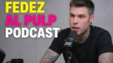 Fedez al Pulp Podcast: i tre segnali che anticipavano l’addio a Ferragni