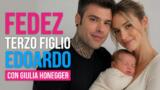 Fedez terzo figlio Edoardo con Giulia Honegger