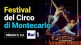 Festival del Circo di Montecarlo stasera su Rai 1