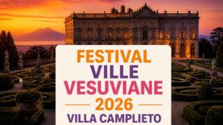 Festival delle Ville Vesuviane 2026, al via con la mostra Scarpetta dopo Scarpetta e il concerto degli Avion Travel