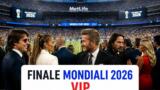 Finale Mondiali 2026, vip allo stadio: da Donald Trump a Brad Pitt, tutti i personaggi famosi presenti