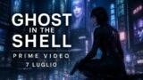 Ghost in the Shell debutta su Prime Video l’8 luglio