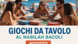 Giochi da tavolo al Nabilah di Bacoli: board game in spiaggia per tutto agosto