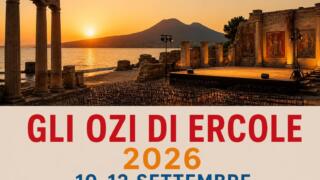 Gli Ozi di Ercole 2026 a Ercolano: Amore e guerra tra mito, poesia e musica dal 10 al 12 settembre