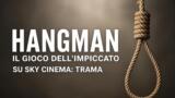 Hangman Il gioco dell’impiccato su Sky Cinema: trama