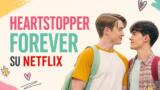 Heartstopper Forever su Netflix: trama, cast e recensione del film