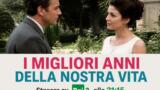 I migliori anni della nostra vita su Rai 3