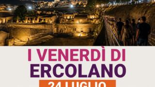 I Venerdì di Ercolano: il Parco Archeologico apre in notturna il 24 luglio, date e biglietti