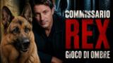 Il Commissario Rex stasera: trama episodio Gioco di ombre