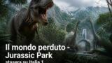 Il mondo perduto – Jurassic Park stasera su Italia 1: trama, cast e quando in onda