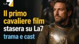 Il primo cavaliere film stasera su La7 trama e cast