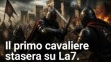 Il primo cavaliere stasera su La7: trama, cast e quando in onda