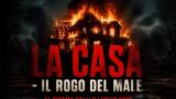 La casa – Il rogo del male: trama, cast e informazioni sul nuovo horror al cinema dall’8 luglio 2026