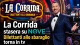 La Corrida stasera su Nove: Dilettanti allo sbaraglio torna in tv