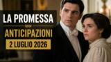 La Promessa, 2 luglio 2026: anticipazioni puntata di oggi