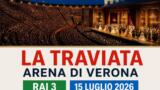 La Traviata dall Arena di Verona su Rai 3: l opera di Verdi in prima serata