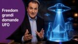 Le grandi domande di Freedom 7 luglio anticipazioni UFO e OOPARTS