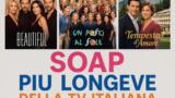 Le soap opera più longeve della televisione italiana