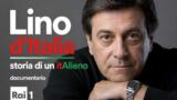Lino d’Italia storia di un itAlieno documentario Rai 1