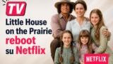 Little House on the Prairie reboot su Netflix