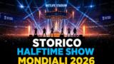 Madonna, Shakira, BTS e Justin Bieber: lo show storico dell’intervallo dei Mondiali 2026
