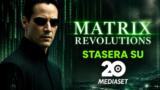 Matrix Revolutions su 20 Mediaset stasera 9 luglio 2026: il finale della trilogia