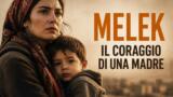 Melek Il coraggio di una madre anticipazioni 6 luglio