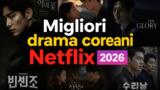 Migliori drama coreani Netflix 2026