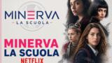 Minerva – La Scuola su Netflix: trama, cast e uscita del teen drama a Napoli