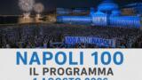 Napoli 100: il programma completo della festa del centenario del 1° agosto 2026