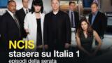 NCIS stasera su Italia 1 episodi della serata