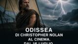 Odissea a Napoli: dove vedere il kolossal di Christopher Nolan al cinema — orari, sale e curiosità