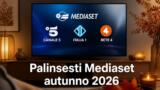 Palinsesti Mediaset autunno 2026 fiction e novità