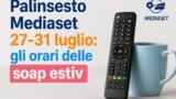 Palinsesto Mediaset 27-31 luglio: gli orari delle soap estive