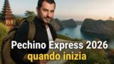 Pechino Express 2026 quando inizia la nuova edizione