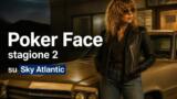 Poker Face stagione 2 arriva su Sky Atlantic
