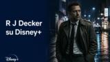 R J Decker crime drama in arrivo su Disney Plus