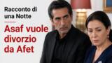 Racconto di una Notte Asaf vuole divorzio da Afet