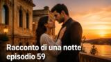 Racconto di una notte episodio 59: trama e anticipazioni su Canale 5