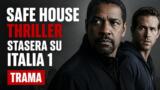 Safe House thriller stasera su Italia 1 trama