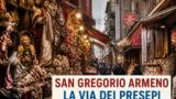 San Gregorio Armeno: la via dei presepi tra tradizione e artigianato